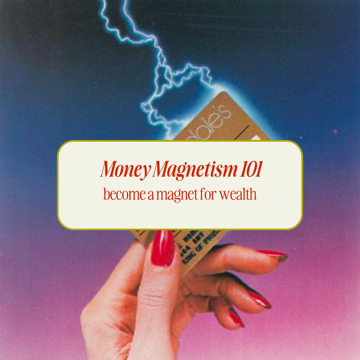 Money Magnetism 101
